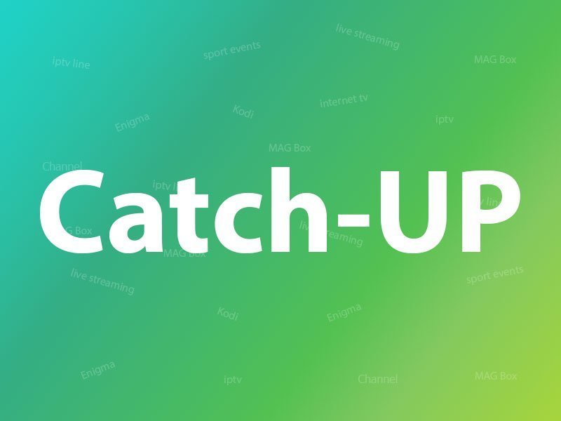 what-is-catch-up-in-iptv-mastery-guide What is Catch-up in IPTV elite setup and technical configuration