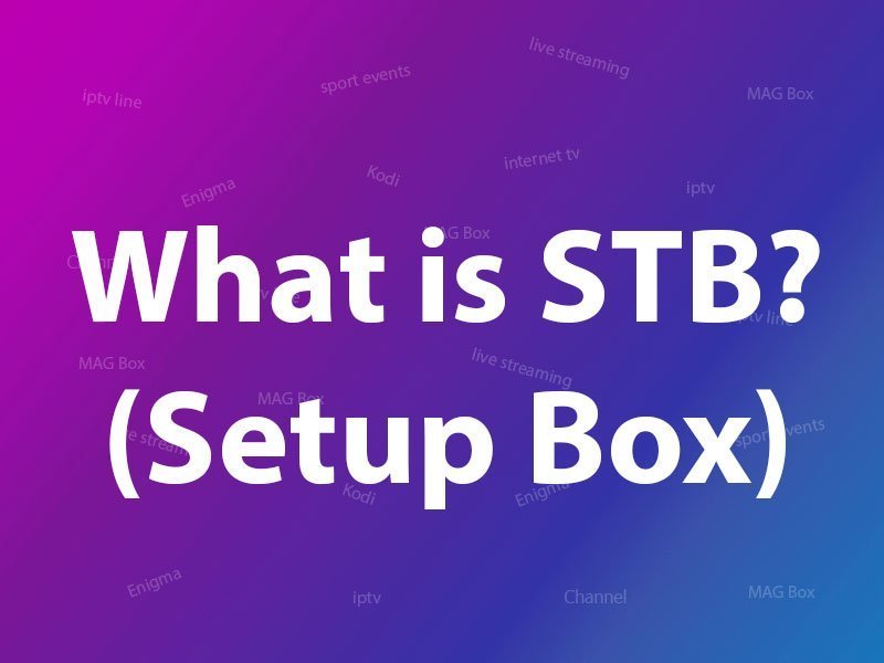 what-does-stb-mean?-full-guide-mastery-guide What does STB mean? Full Guide elite setup and technical configuration